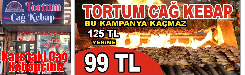 Kars Tortum Cağ Kebaptan bir kampanya daha !