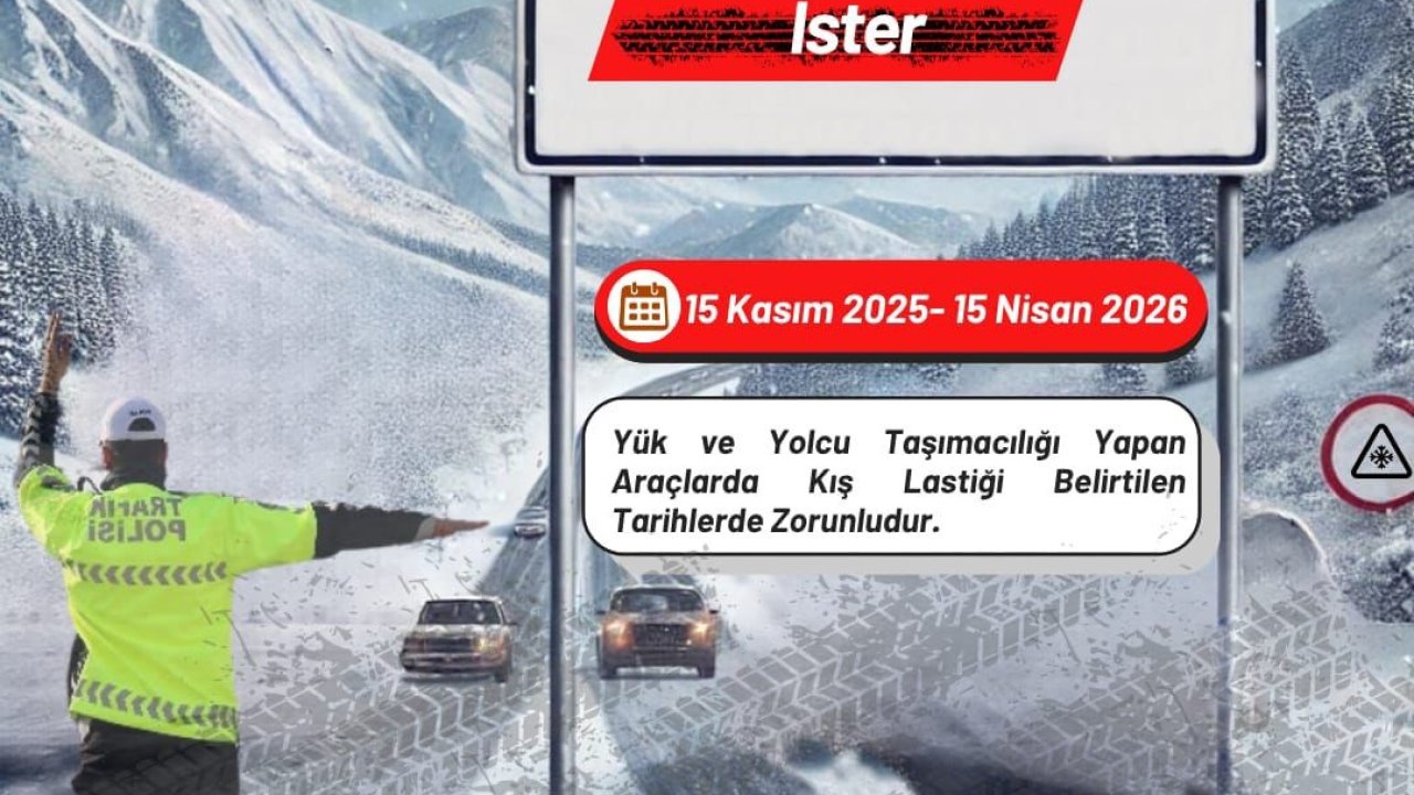 "Erzurum’un kışı, kış lastiği ister"