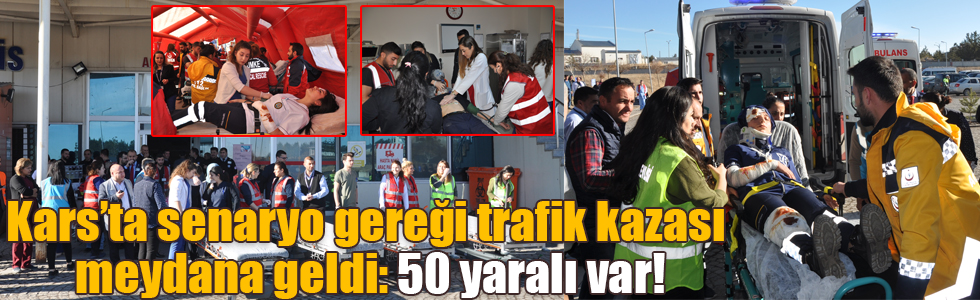 Kars’ta senaryo gereği trafik kazası meydana geldi: 50 yaralı var!