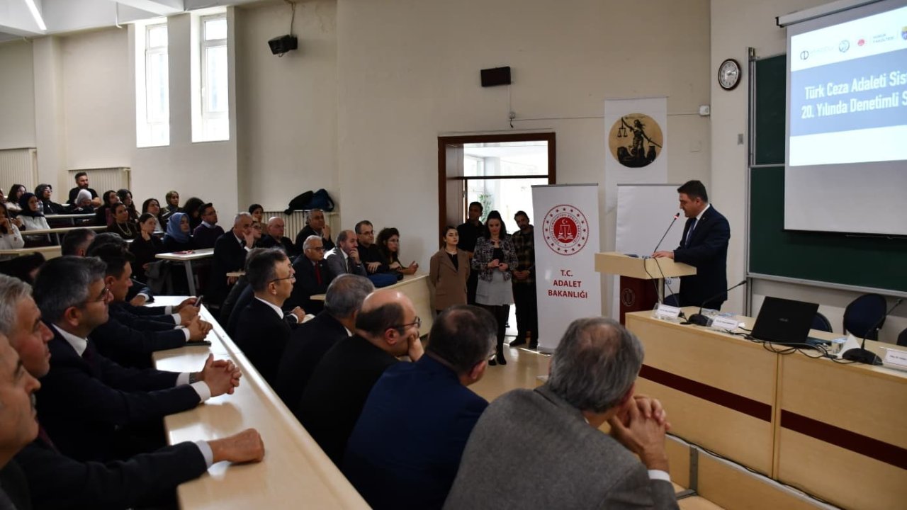 ’Türk Ceza Adalet Sisteminde 20. Yılında Denetimli Serbestlik’ konferansı yapıldı