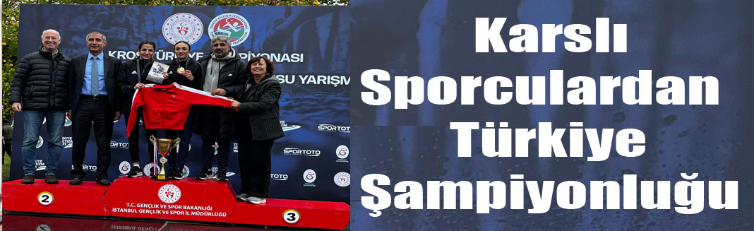 Karslı Sporculardan Türkiye Şampiyonluğu