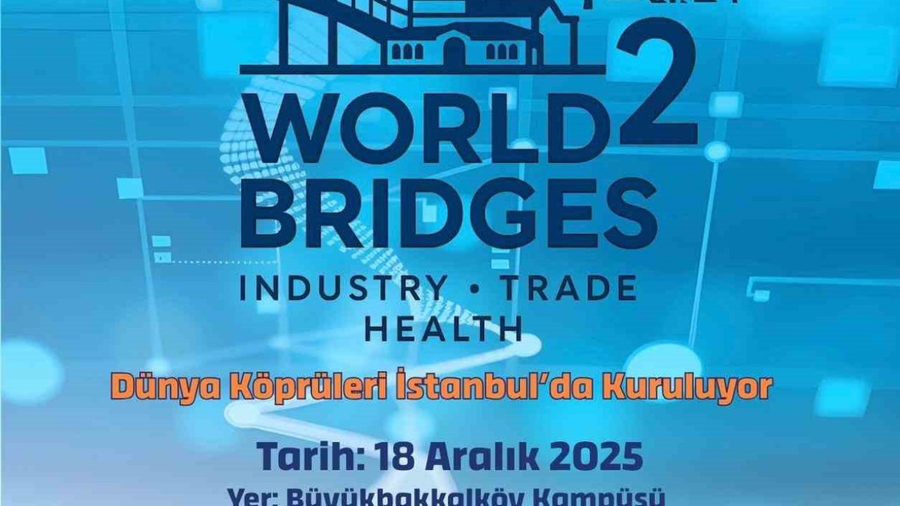 İstanbul’da "2nd World Bridges Zirvesi" başladı