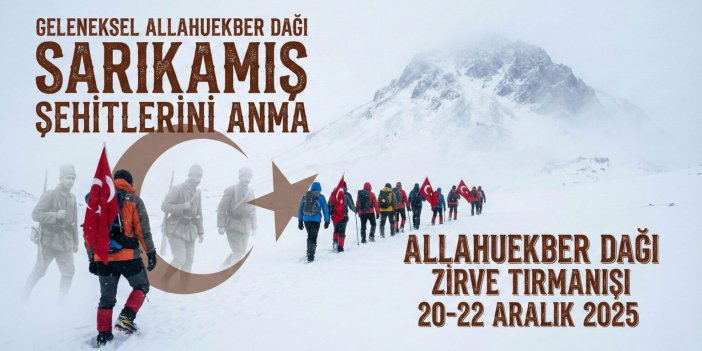 Allahuekber Dağı Sarıkamış Şehitlerini Anma Zirve Tırmanışı
