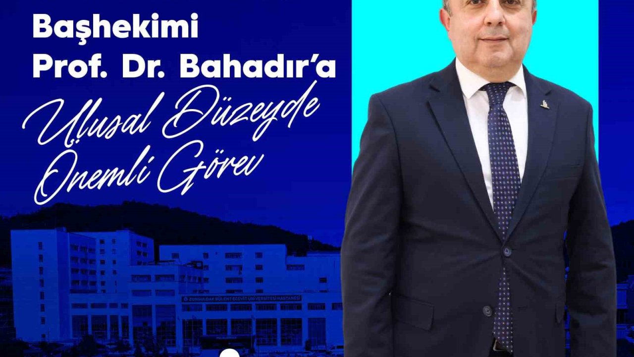 BEUN Hastanesi Başhekimi Prof. Dr. Bahadır’a ulusal düzeyde önemli görev