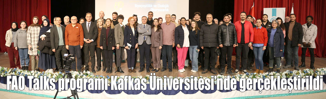 FAO Talks programı Kafkas Üniversitesi’nde gerçekleştirildi