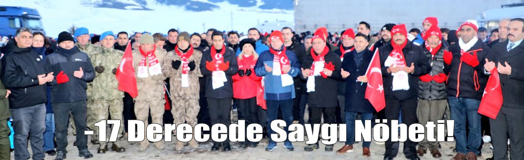 Saıkamış'ta 17 derecede saygı nöbeti