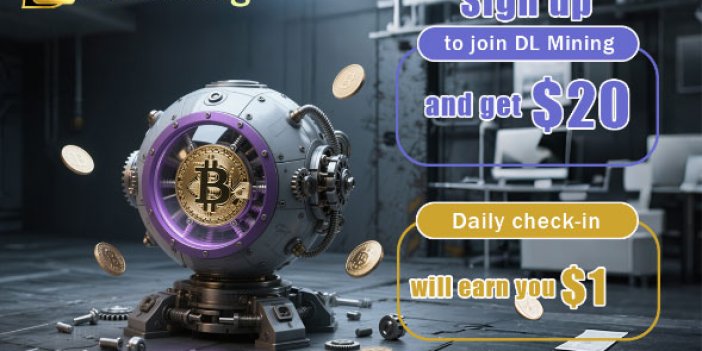 DL Mining Yeni Yıl Sözleşmesi: Kripto Para (BTC/ETH/XRP) Yatırımcıları İçin Güvenli ve Kârlı Bulut Madenciliği, Günde 3.000 Dola