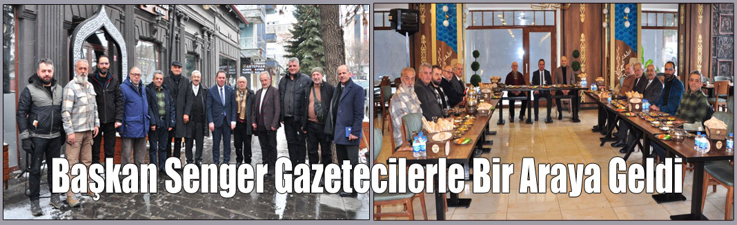 Senger Gazetecilerle Bir Araya Geldi