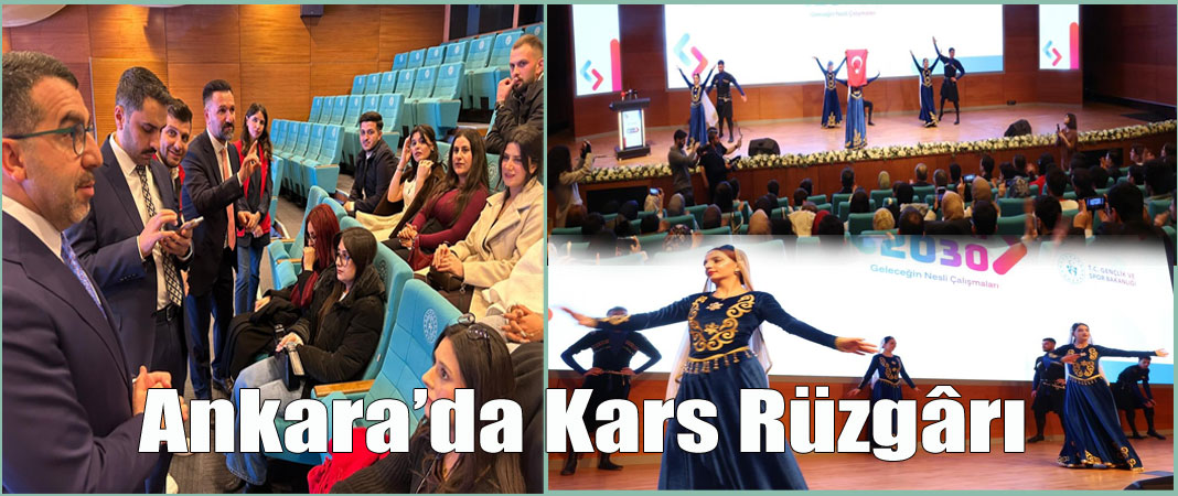 Ankara’da Kars rüzgârı: 84 genç başkentte ağırlandı