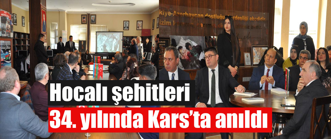 Hocalı şehitleri 34. yılında Kars’ta anıldı