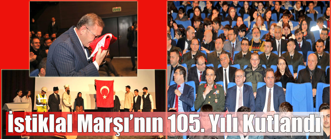 İstiklal Marşı’nın 105. Yılı Kutlandı