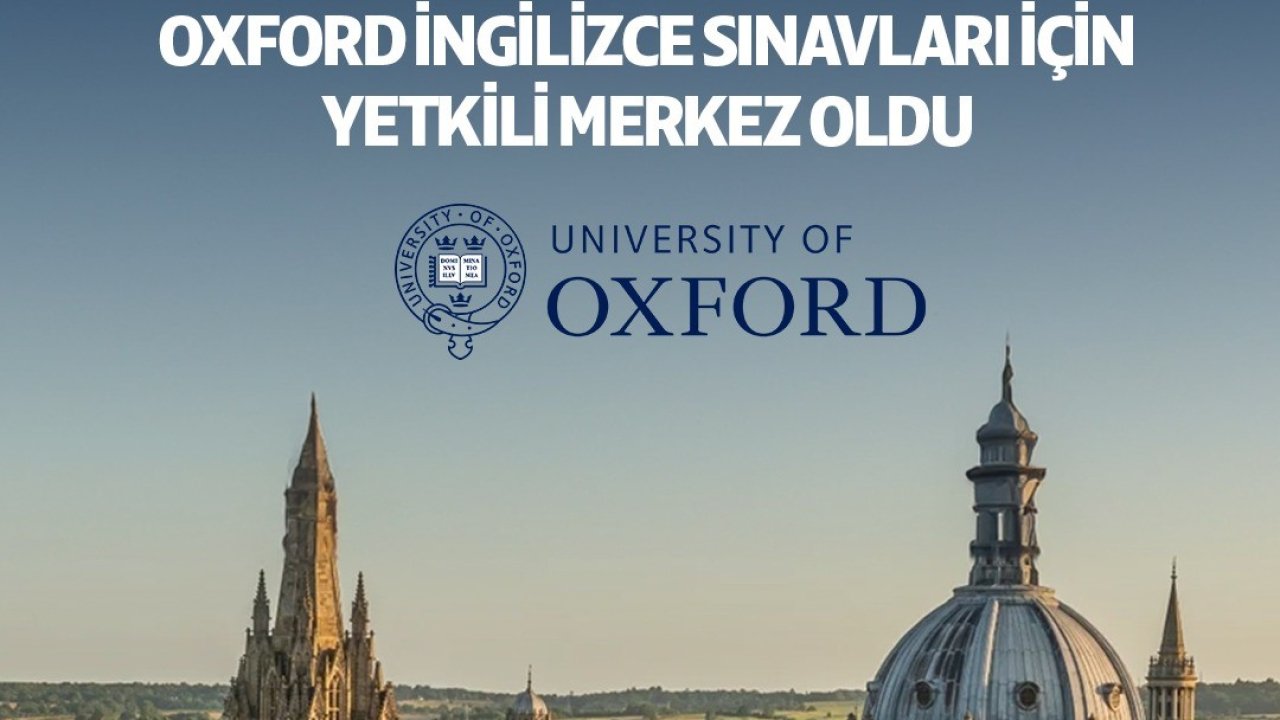 OMÜ Yabancı Diller Yüksekokulu, Oxford İngilizce sınavları için yetkili merkez oldu
