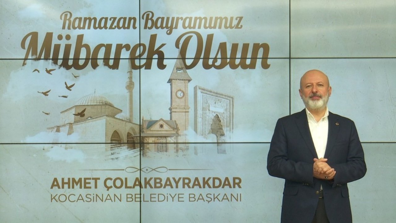 Başkan Çolakbayrakdar: "Bayram, gönüllerin buluştuğu en güzel zamandır"