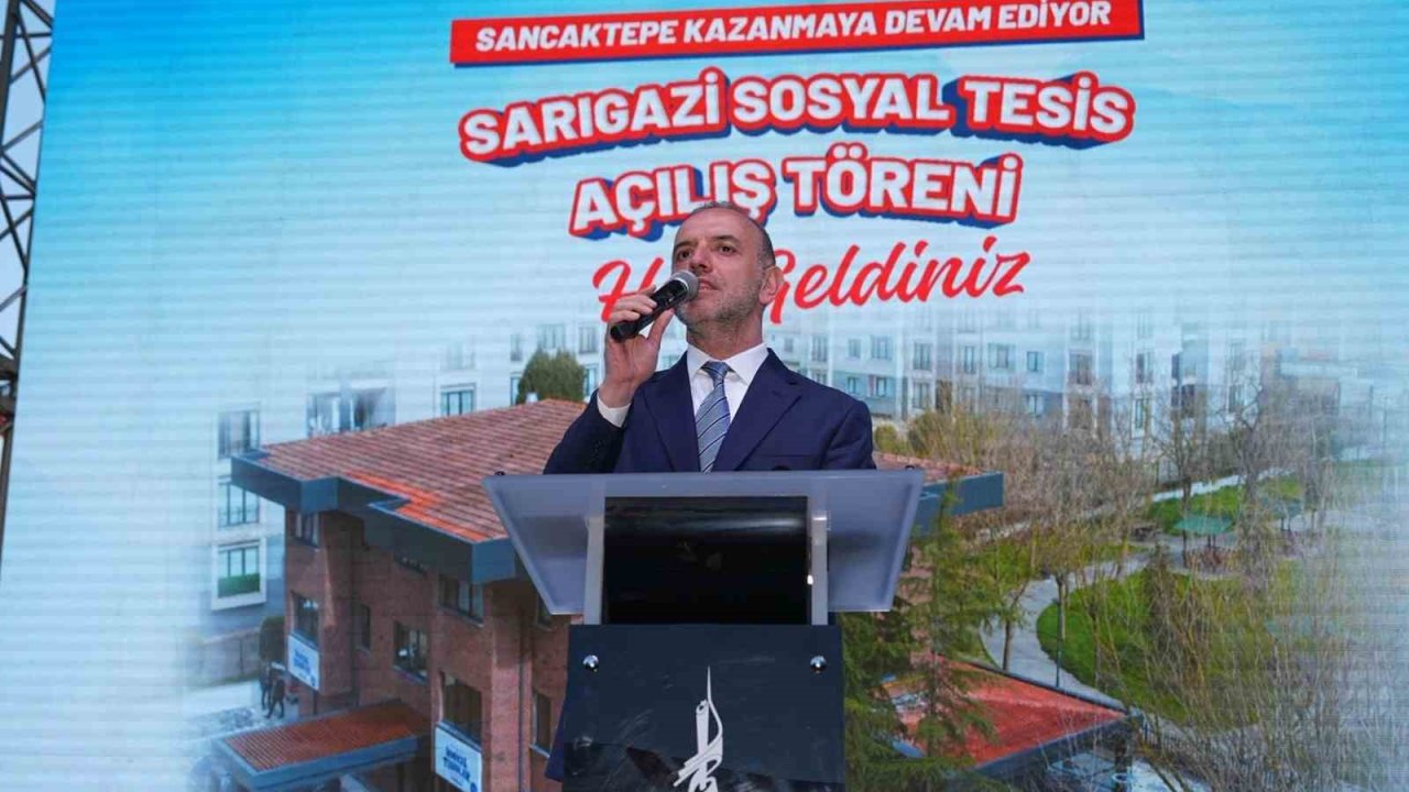 Sancaktepe’de Sarıgazi Sosyal Tesisi hizmete açıldı
