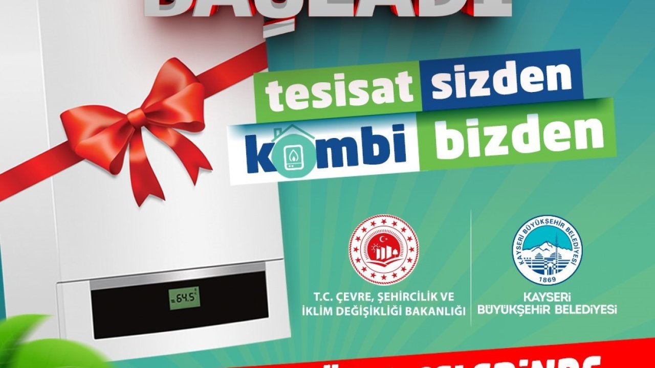 Başkan Büyükkılıç’tan çevreci hamle: ‘Tesisat Sizden, Kombi Bizden’ projesi tüm ilçelere yayılıyor