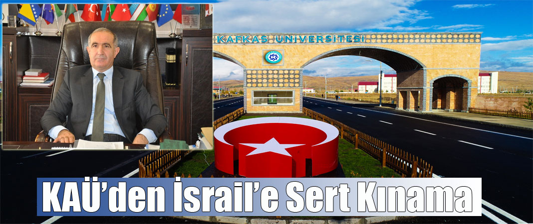 Kafkas Üniversitesi’nden Filistin açıklaması