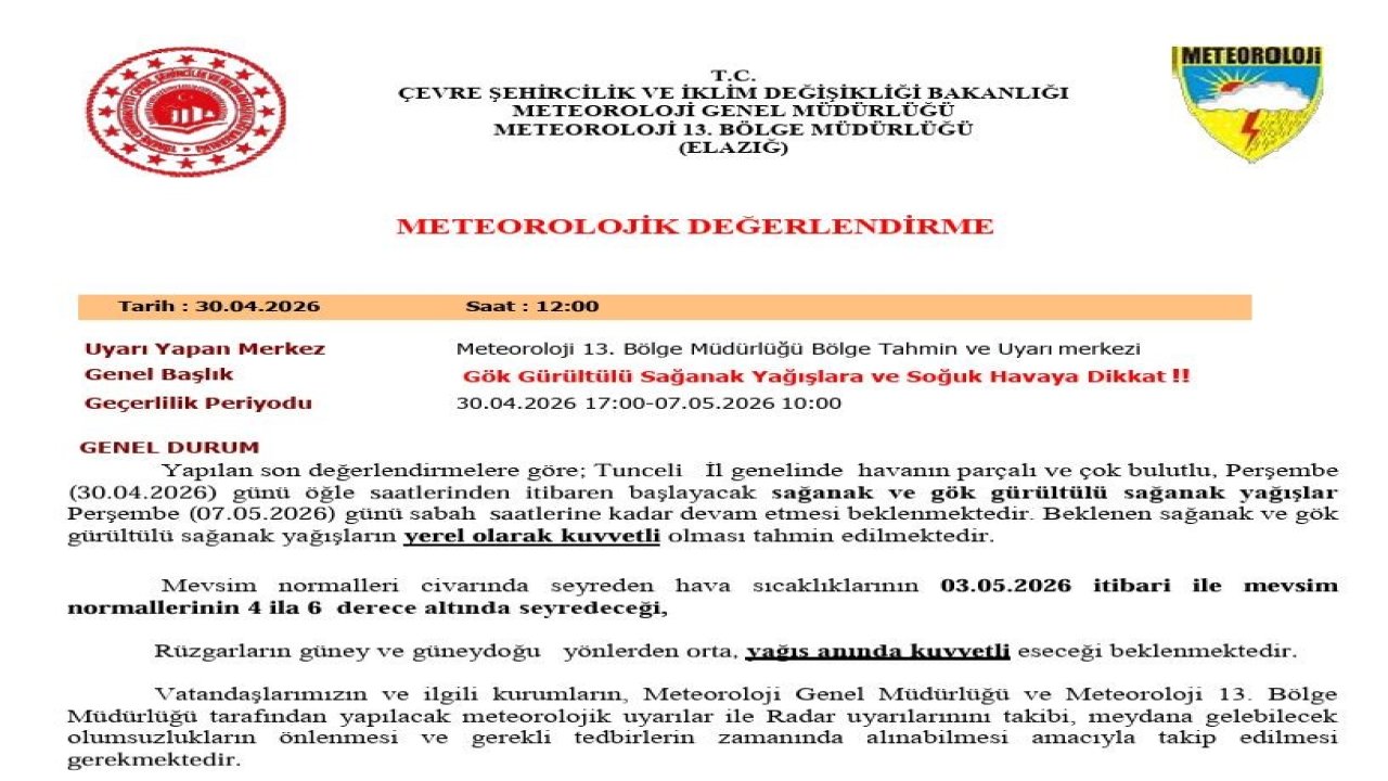 Tunceli için sağanak yağış uyarısı