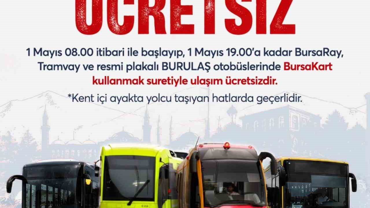 Bursa’da 1 Mayıs’ta ulaşım ücretsiz