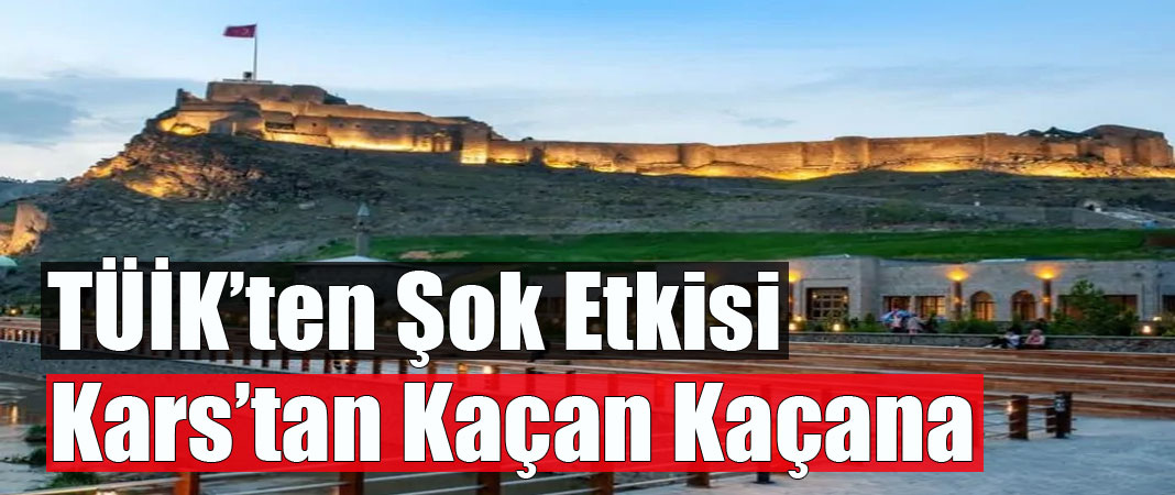 Kars’ta nüfus azalıyor, göç verilmeye devam ediliyor
