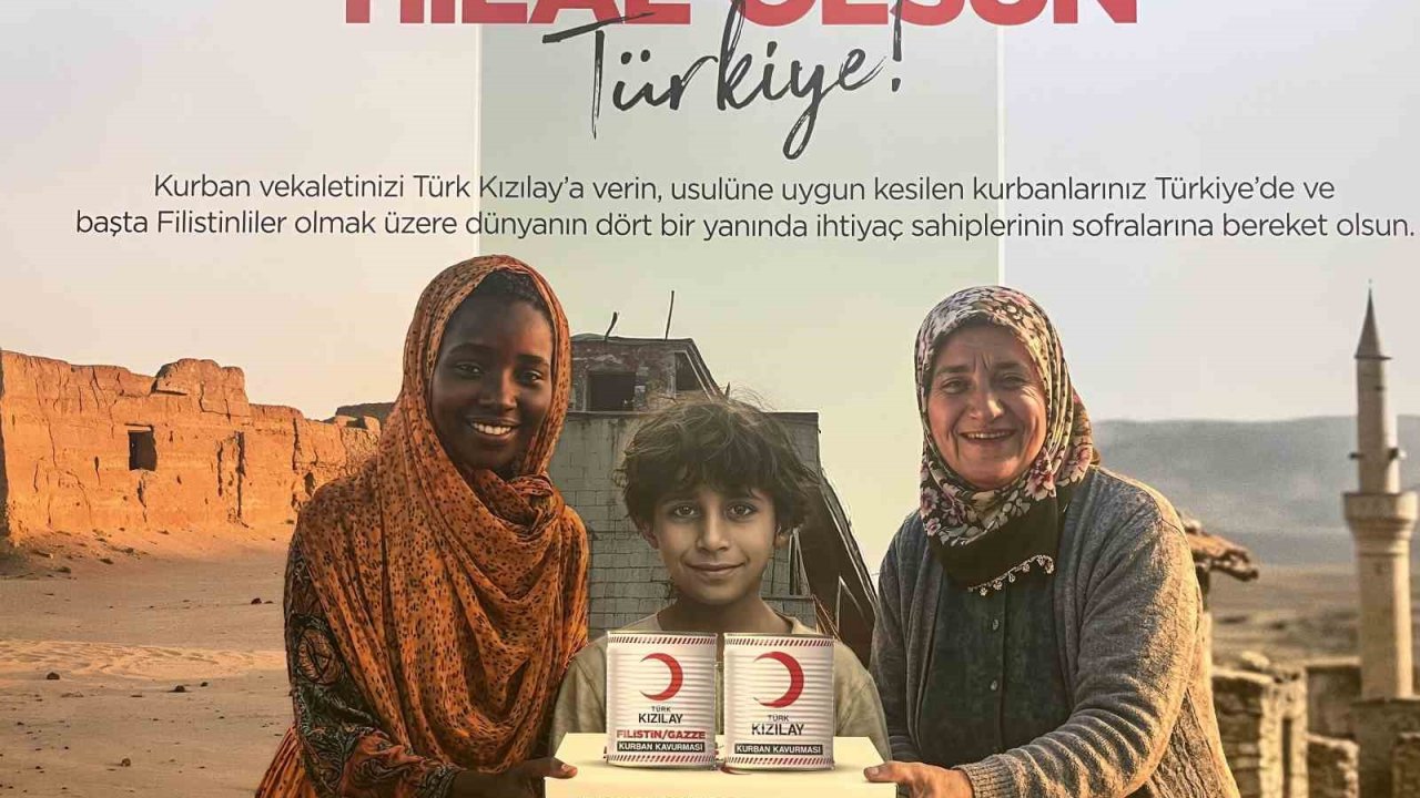 Türk Kızılay, 30 ülkede milyonlarca ihtiyaç sahibine kurban bereketi ulaştıracak