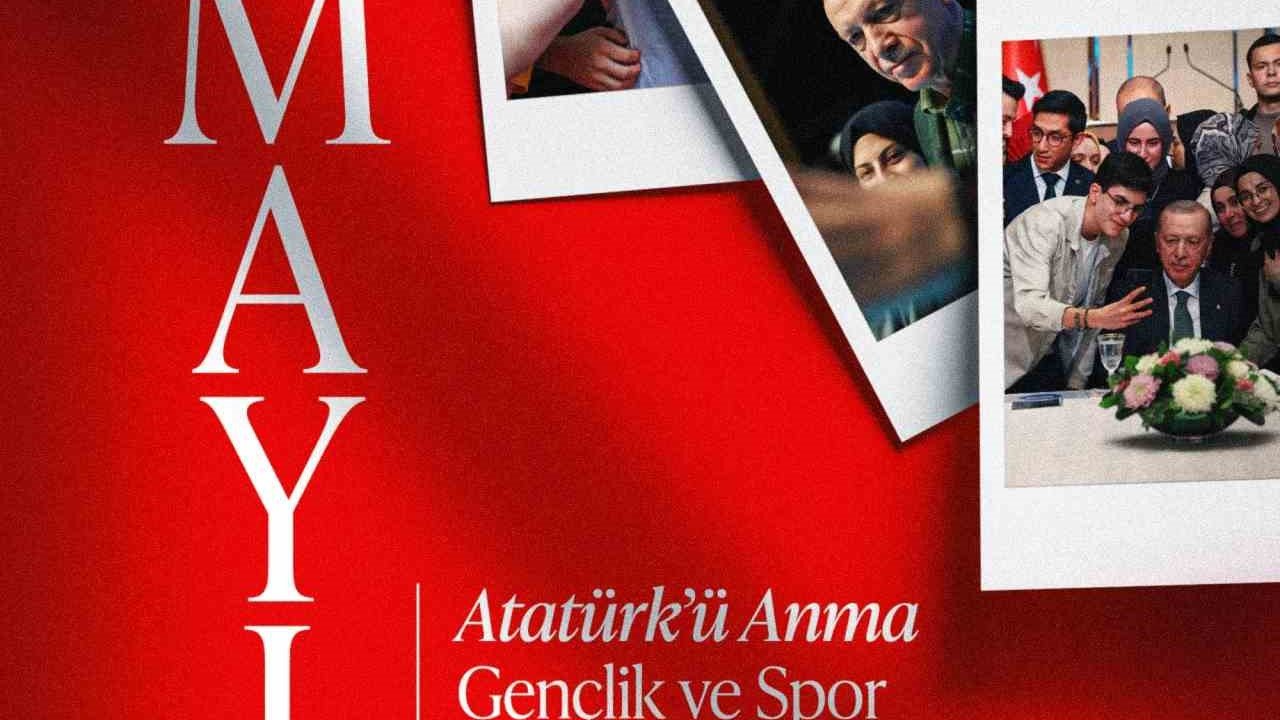 Cumhurbaşkanı Erdoğan: "Tüm gençlerimizin 19 Mayıs Atatürk’ü Anma, Gençlik ve Spor Bayramı’nı tebrik ediyor selamlarımı, sevgilerimi gönderiyorum"