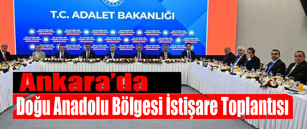 Kars Milletvekili Adem Çalkın, Doğu Anadolu Bölgesi İstişare Toplantısı’na Katıldı