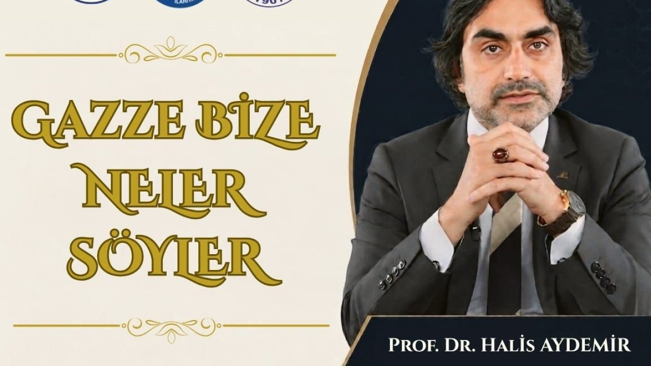 Gazze’nin mesajları Kayseri’de konuşulacak