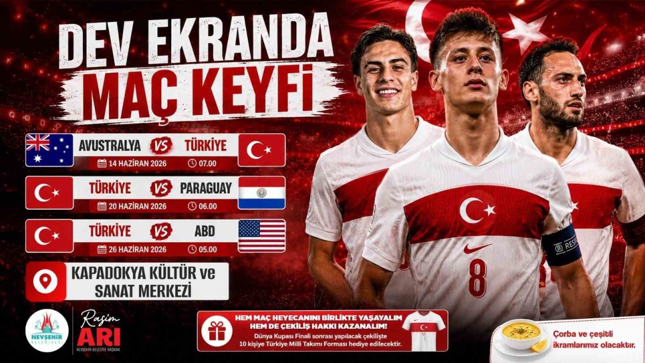 Dünya Kupası heyecanı Nevşehir’de dev ekranda yaşanacak