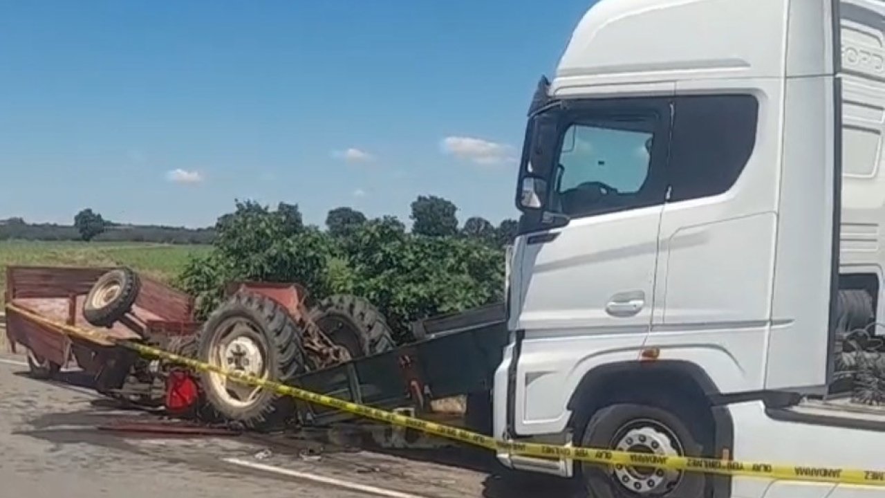 Kırklareli’nde tırın çarptığı traktörün sürücüsü hayatını kaybetti