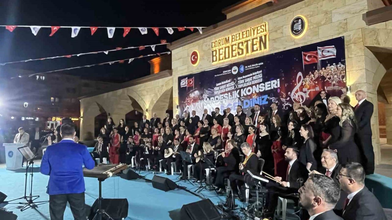 Kardeşliğin ezgileri Çorum’da yankılandı