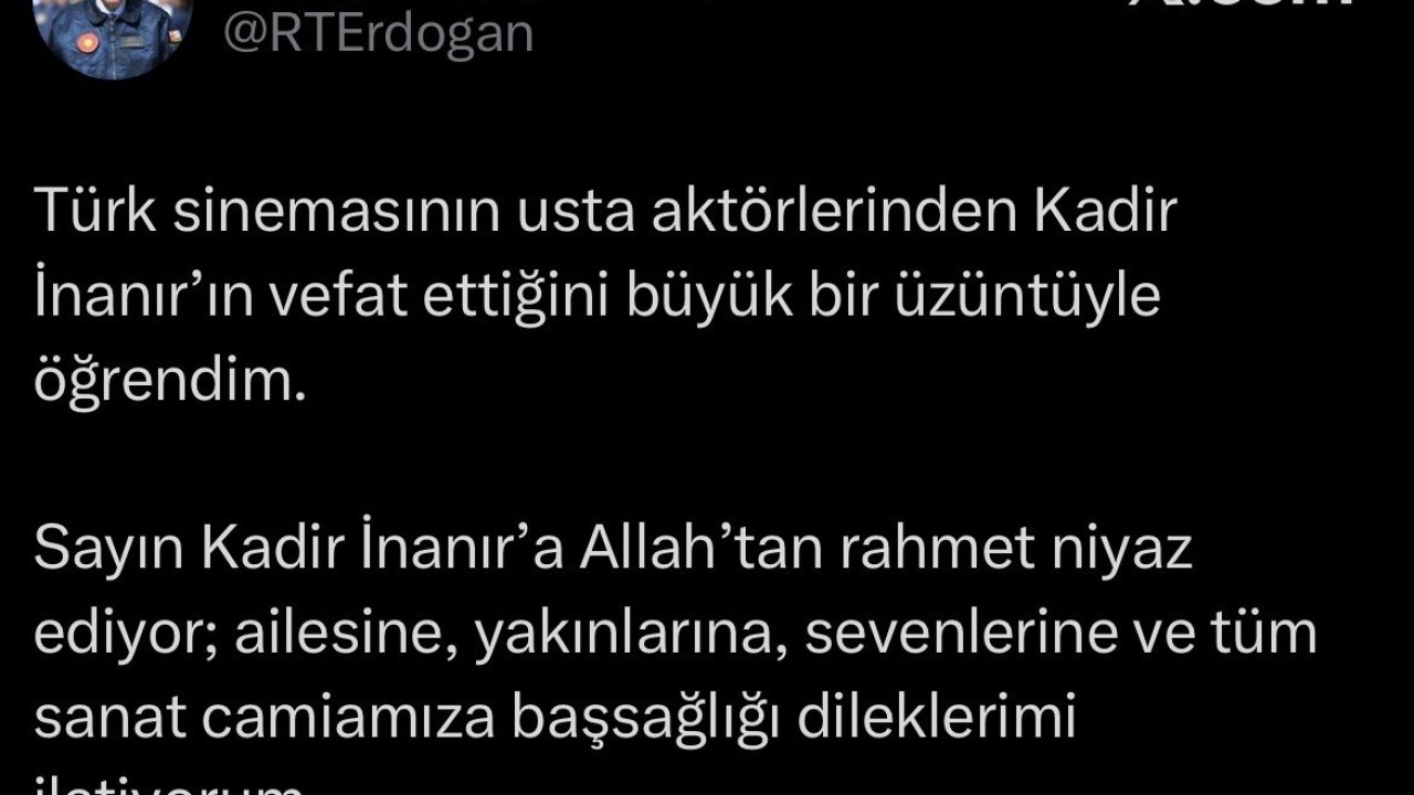 Cumhurbaşkanı Erdoğan’dan Kadir İnanır için taziye mesajı