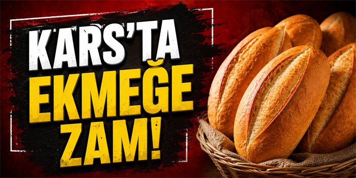 Kars'ta Ekmeğe Zam