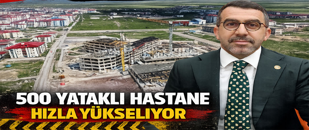 Kars'ın Yeni Hastanesi Şekilleniyor
