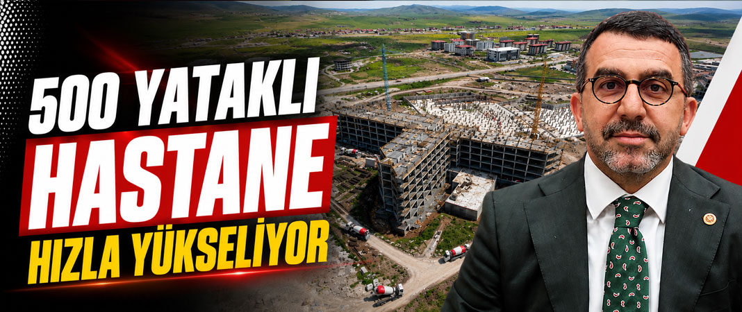 Kars'ın Yeni Hastanesi Şekilleniyor