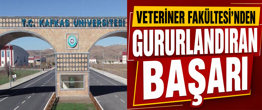 Veteriner Fakültesi'nden Gururlandıran Başarı