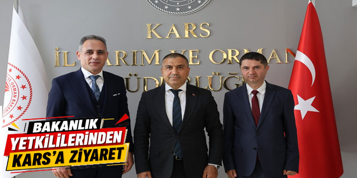 Tarım ve Orman Bakanlığı Yetkililerinden Kars’ta Değerlendirme Ziyareti
