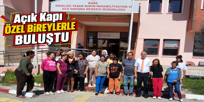 Açık Kapı’dan  Kars Engelsiz Yaşam Merkezi’ne Ziyaret