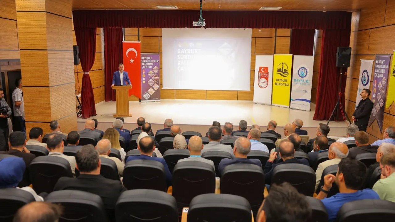 Bayburt’un kalkınma vizyonu çalıştayda ele alındı