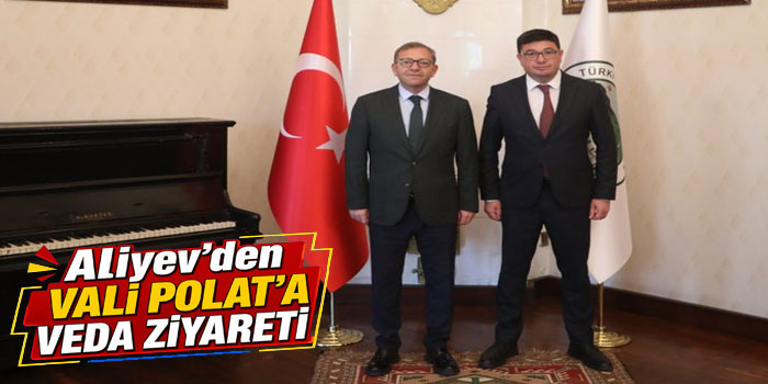Azerbaycan Kars Başkonsolosu Aliyev’den Vali Polat’a Veda Ziyareti