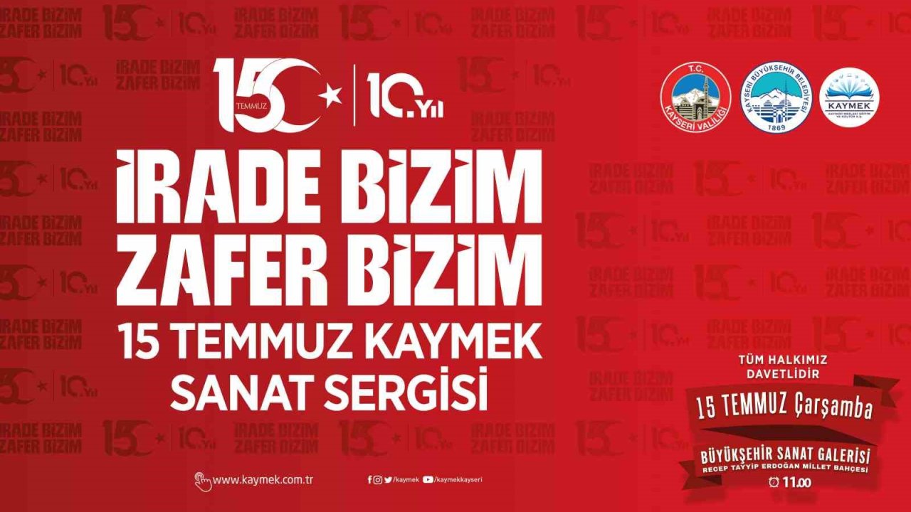 KAYMEK’ten 15 Temmuz ruhunu sanatla yaşatacak anlamlı sergi