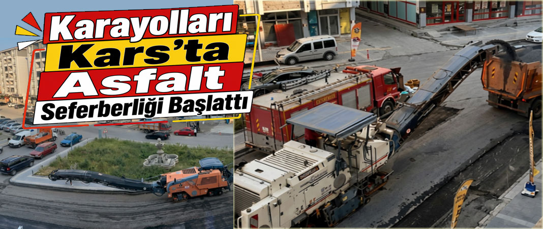 Karayolları Kars'ta Yol Yenileme Çalışmalarına Başladı
