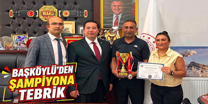 Şampiyon Mahir Güney’den İl Müdürü Başköylü’ye Ziyaret