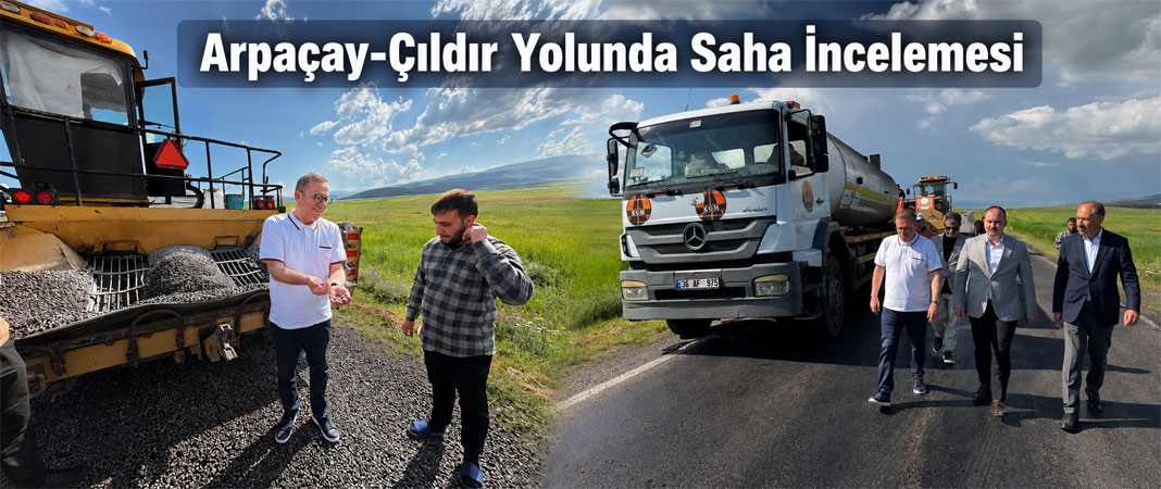 Vali Polat, Arpaçay-Çıldır Karayolu Çalışmalarını İnceledi