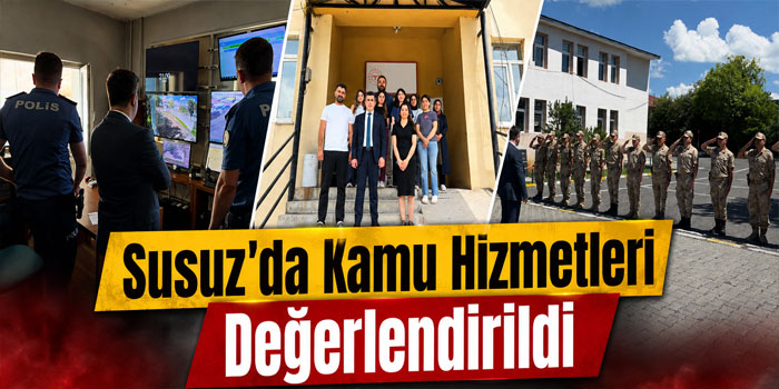 Susuz’da Kamu Hizmetleri Değerlendirildi