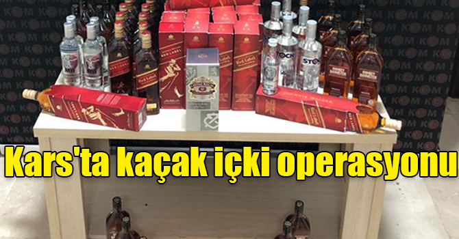 Kars'ta kaçak içki operasyonu