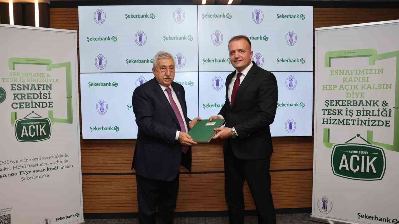 Şekerbank ve TESK iş birliğiyle esnafa anında finansman desteği