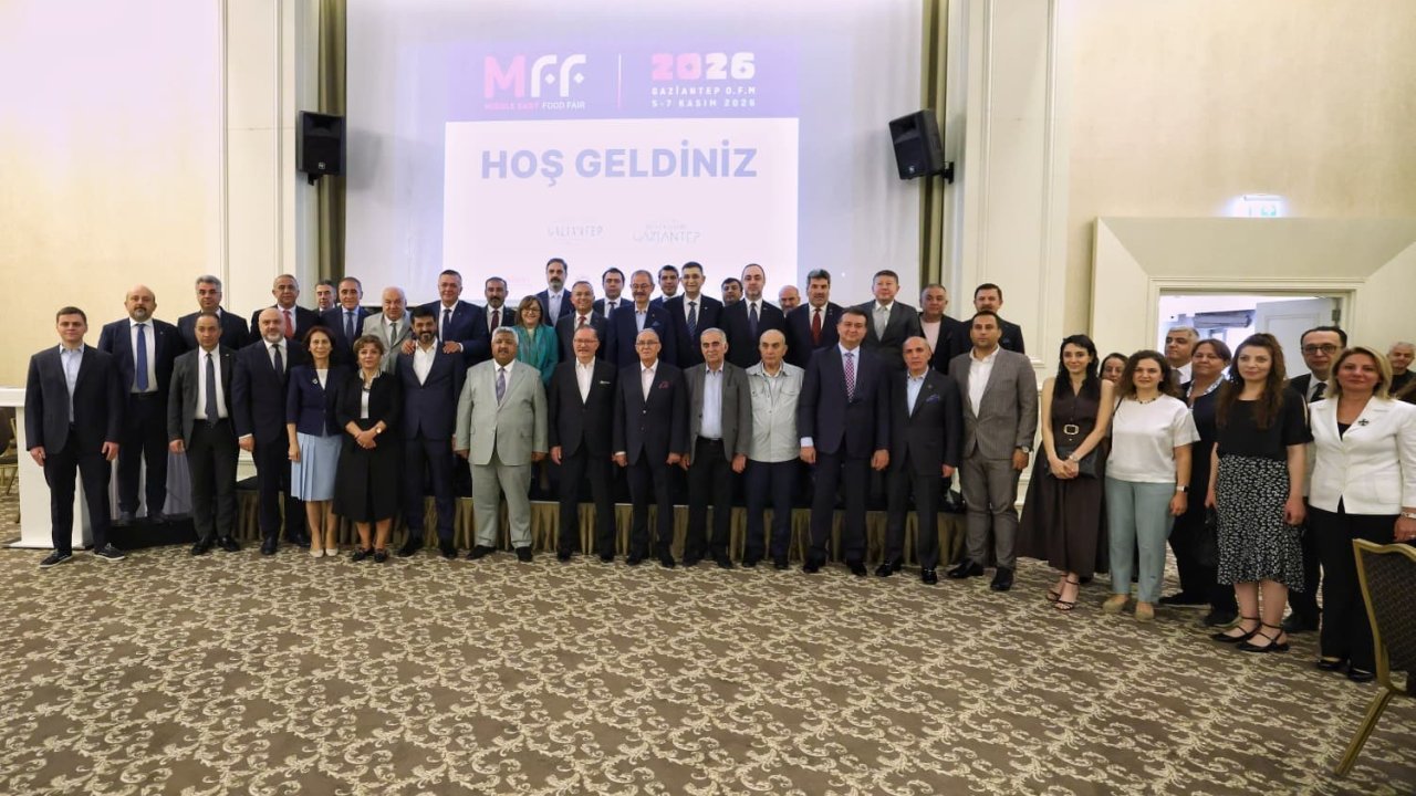 Gaziantep gıda sektörü ve MFF Ortadoğu Gıda Fuarı ortak akıl buluşması gerçekleştirildi