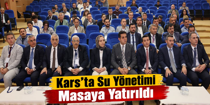 Kars’ta Su Yönetimi ve Havza Planları Değerlendirildi