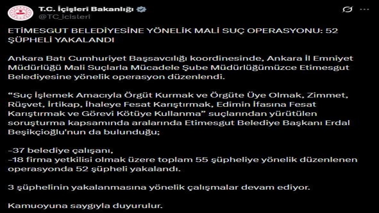 Etimesgut Belediyesine mali suç operasyonu: 52 şüpheli yakalandı