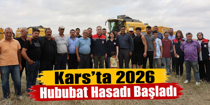 Kars’ta 2026 Hububat Hasadı Başladı
